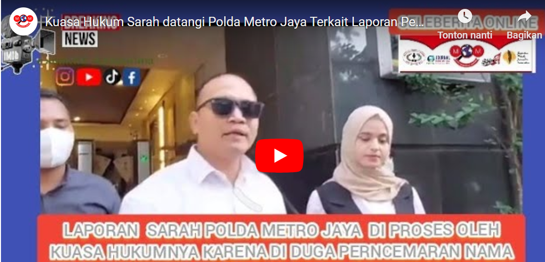 Kuasa Hukum Sarah datangi Polda Metro Jaya Terkait Laporan Pencemaran Nama Baik.